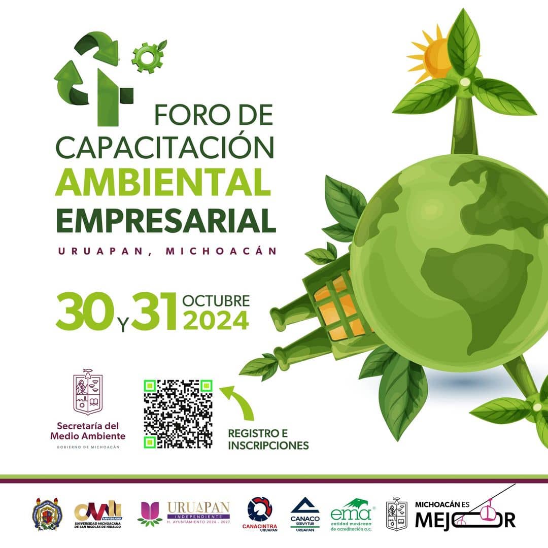 4to Foro de Capacitación Ambiental Empresarial, el cual se llevará a cabo en la Unidad Profesional de la UMSNH, en Uruapan,